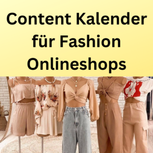 Content Kalender für Fashion Onlineshops