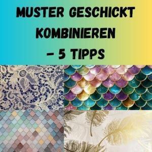 Muster geschickt kombinieren - 5 Tipps